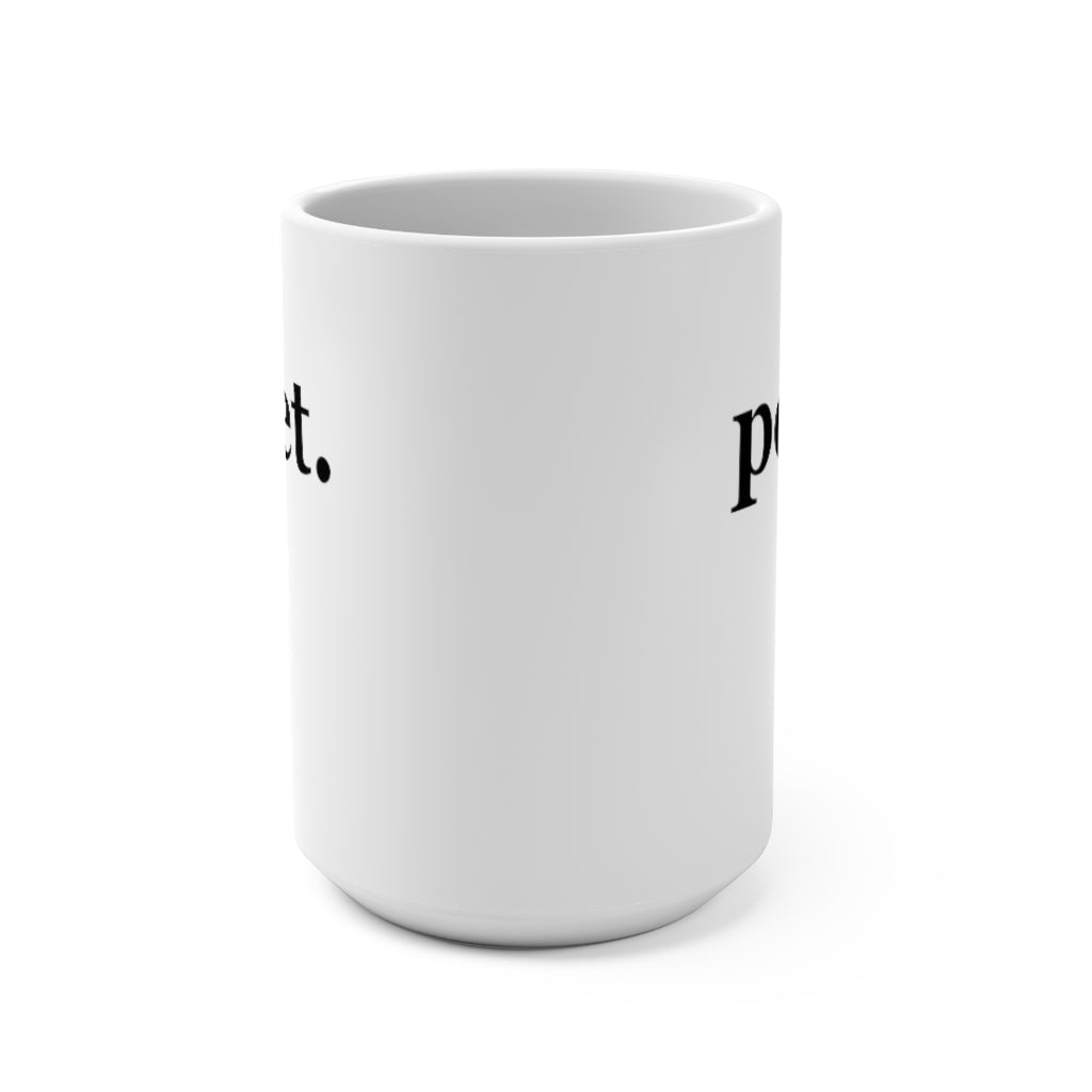 word love. - "poet." design 15 oz. ceramic mug