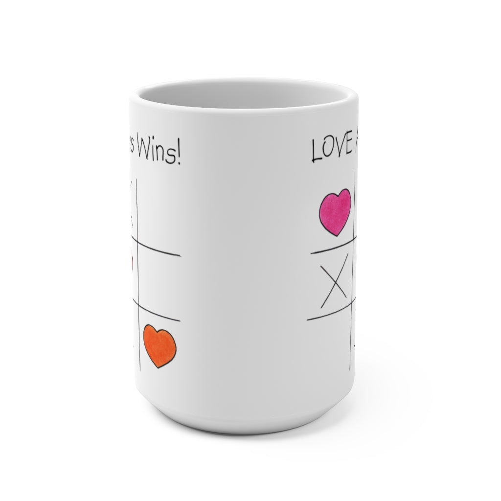 LOVE Always Wins! Tic Tac Toe Large 15 oz. Ceramic Mug, Inspirational Mugs, Gifts for Women Men