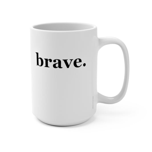 word love. - "brave." design 15 oz. ceramic mug