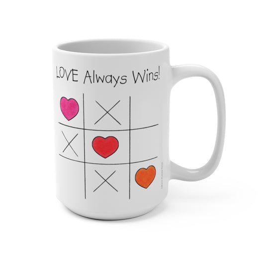 LOVE Always Wins! Tic Tac Toe Large 15 oz. Ceramic Mug, Inspirational Mugs, Gifts for Women Men