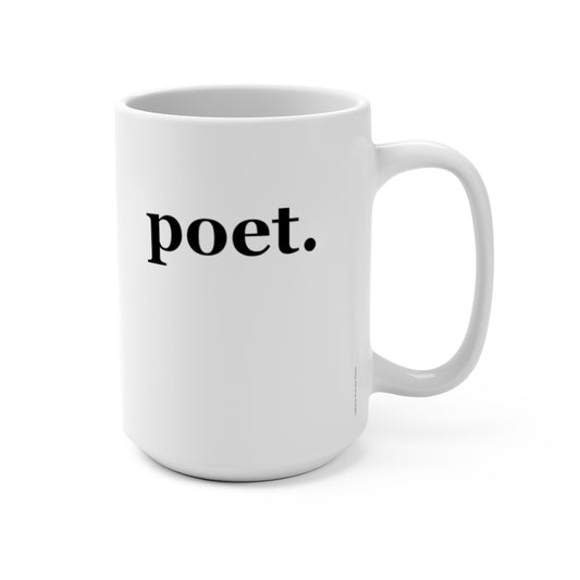 word love. - "poet." design 15 oz. ceramic mug