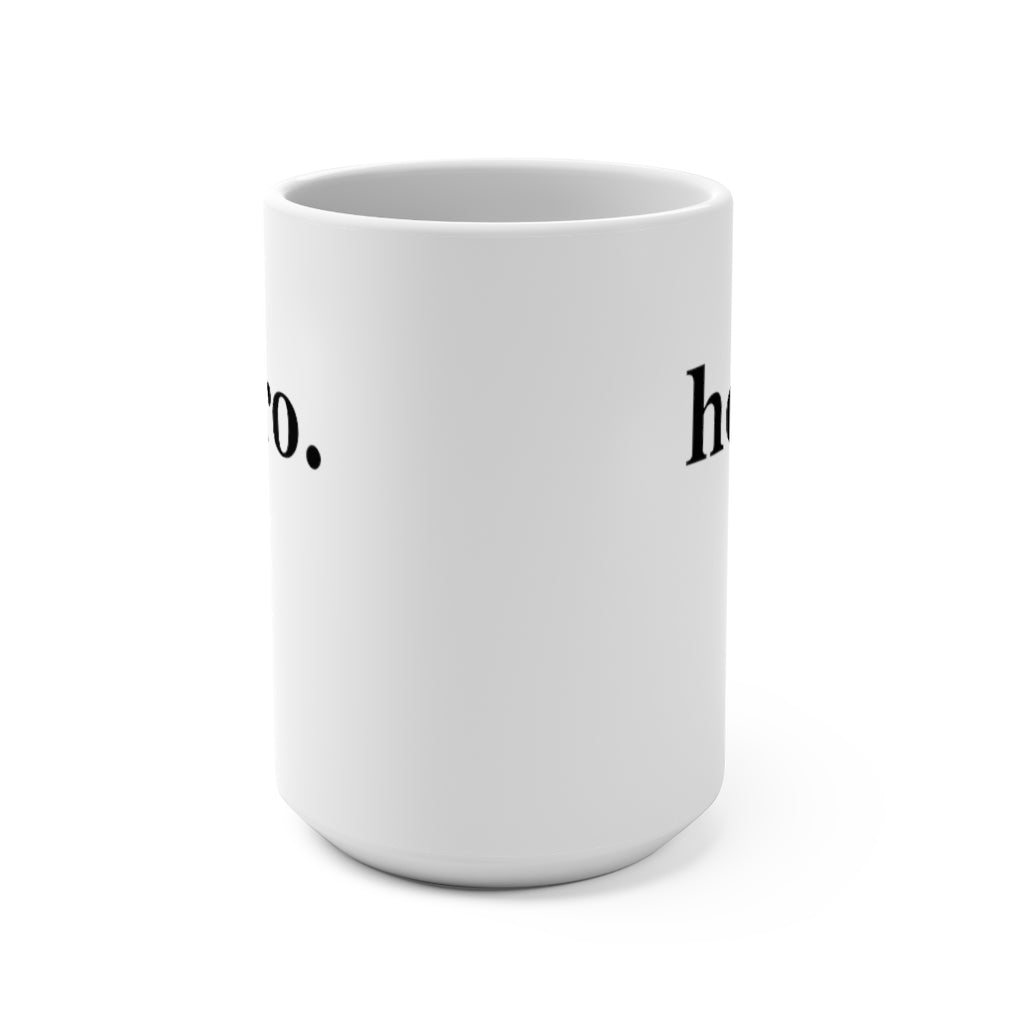 word love. - "hero." design 15 oz. ceramic mug