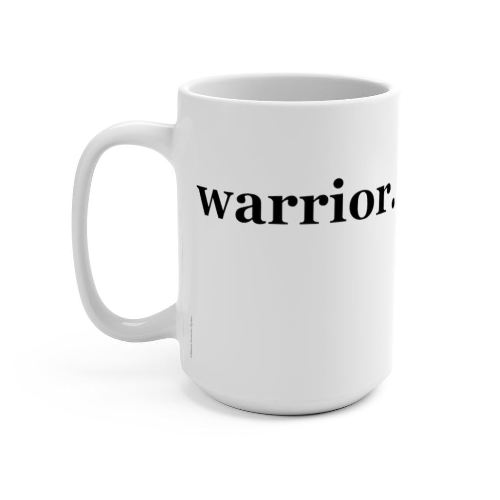 word love. - "warrior." design 15 oz. ceramic mug